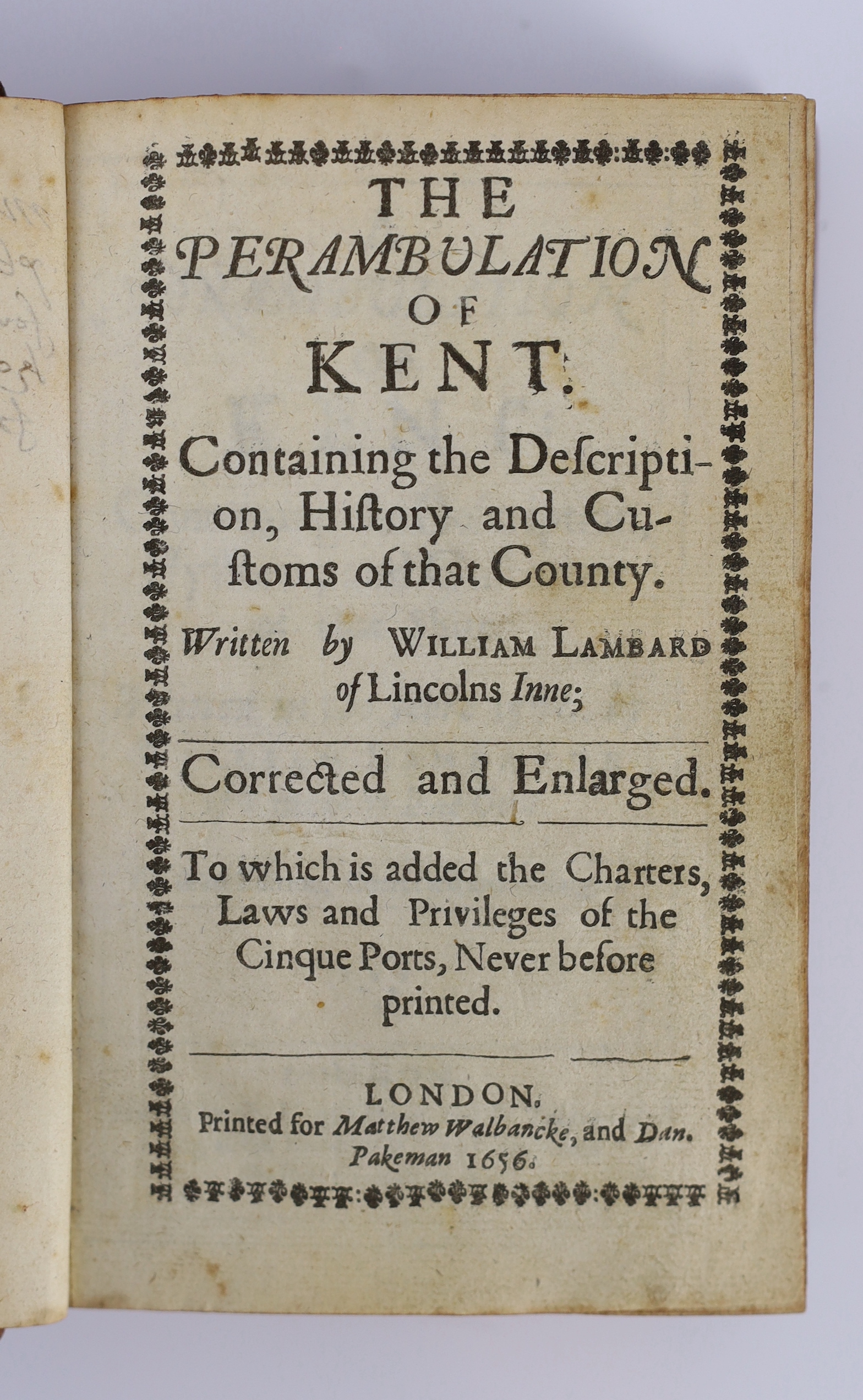 Lambarde, William - The Perambulation of Kent ... (5th edition), corrected and enlarged. To which is added the Charters, Laws and Privileges of the Cinque Ports ... old blind ruled calf, sometime rebacked with gilt ruled